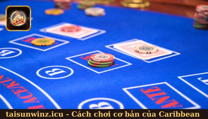 Cách chơi cơ bản của Caribbean Stud Poker