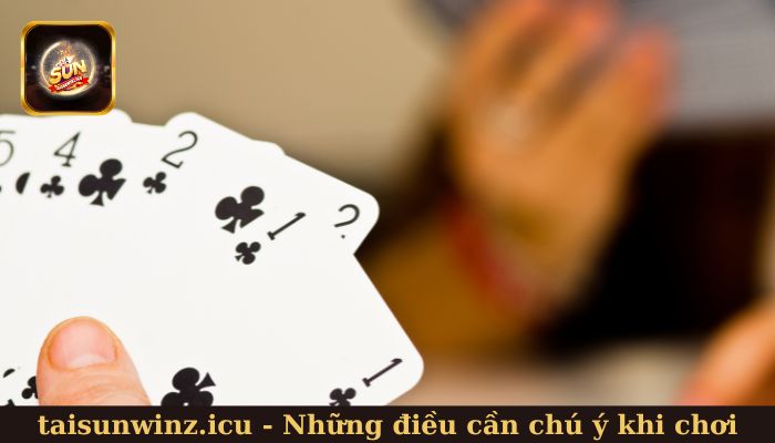 Những điều cần chú ý khi chơi Tá Lả Sunwin